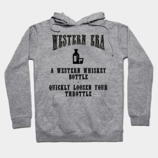 Western Era Slogan - A Western Whiskey Bottle Hoodie